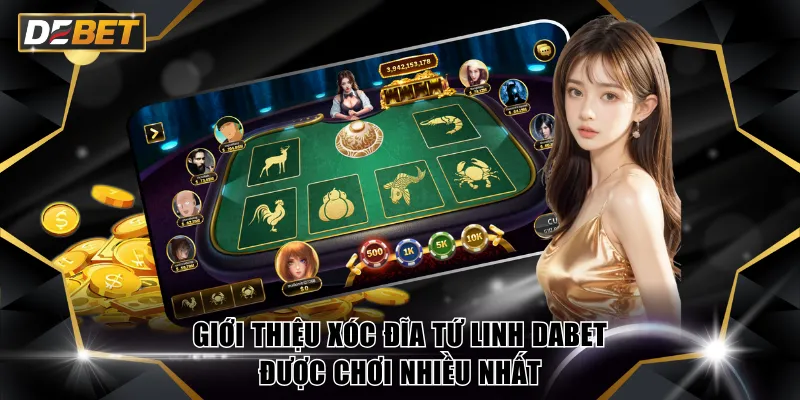 Xóc Đĩa Tứ Linh DABET - Game Mới Săn Quà Top 1 Hiện Nay 2 Giới thiệu xóc đĩa Tứ Linh DABET được chơi nhiều nhất
