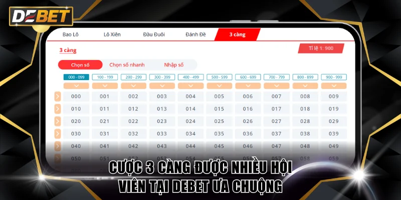 Hình thức cược 3 càng được nhiều hội viên tại DEBET ưa chuộng