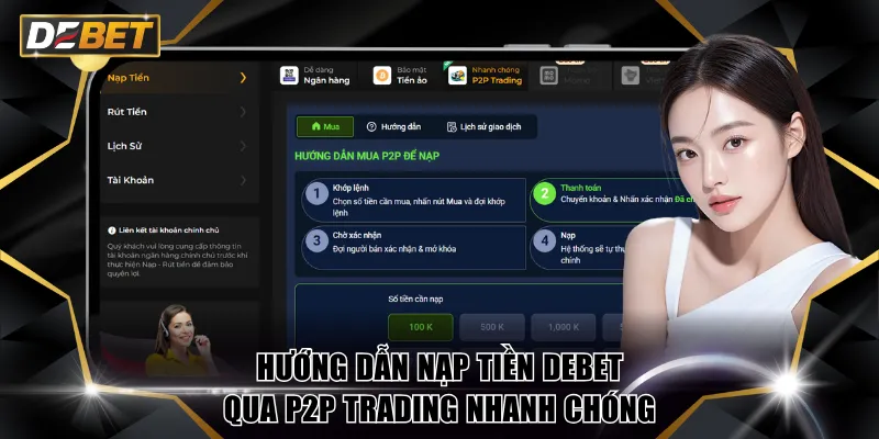 Hướng dẫn nạp tiền DEBET qua P2P Trading nhanh chóng