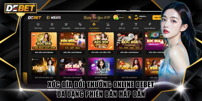 Xóc Đĩa Đổi Thưởng Online DEBET - Đa Dạng Phiên Bản Hấp Dẫn 5 Xóc Đĩa đổi thưởng online